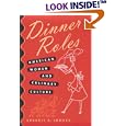 Dinner Roles: American Women and Culinary Culture
