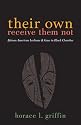 Their Own Receive Them Not: African American Lesbians And Gays in Black Churches