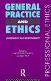 General Practice and Ethics (Professional Ethics)