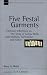 Book Five Festal Garments: Christian Reflections on the Song of Songs, Ruth, Lamentations, Ecclesiastes, Esther (New Studies in Biblical Theology)