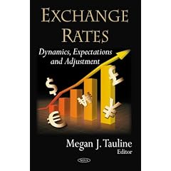 Exchange Rates: Dynamics, Expectations and Adjustment: Megan J. Tauline