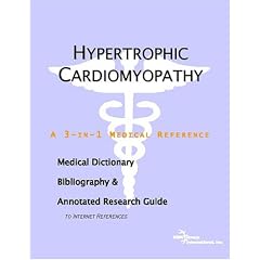 Hypertrophic Cardiomyopathy - A Medical Dictionary, Bibliography, and Annotated Research... by ICON Health Publications