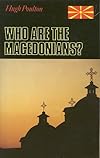 Who Are the Macedonians?