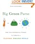 Big Green Purse: Use Your Spending Power to Create a Cleaner, Greener World