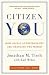 Books : Citizen You: How Social Entrepreneurs Are Changing the World[ CITIZEN YOU: HOW SOCIAL ENTREPRENEURS ARE CHANGING THE WORLD ] by Tisch, Jonathan M. (Author) May-03-11[ Paperback ]