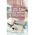 25-Day Money Makeover for Women, The
