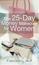 25-Day Money Makeover for Women, The