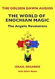 Golden Dawn Audios: The World of Enochian Magic