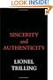 Sincerity and Authenticity (Harvard Paperbacks)