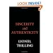 Sincerity and Authenticity (Harvard Paperbacks)