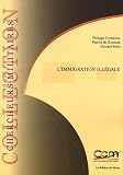 L\'immigration illégale : Enjeux de sécurité intérieure et extérieure pour l\'Europe, édition bilingue français-anglais