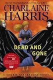 Dead and Gone (Sookie Stackhouse, Book 9) 1st (first) edition Text Only
