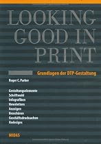 Looking Good in Print: Grundlagen der DTP-Gestaltung