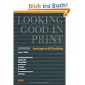 Looking Good in Print: Grundlagen der DTP-Gestaltung