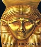 Nofretete - Die Sch&ouml;ne. - &Auml;gypten