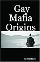 Gay Mafia Origins