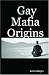 Gay Mafia Origins