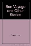 Bon voyage, and other stories