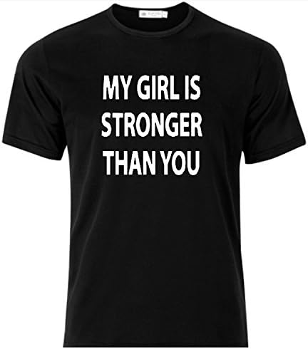 My Girl Is Stronger Than You Super MMA Shop T Shirt Color Black Size 2XL