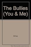 The bullies