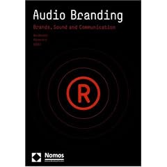 Audio Branding: Brands, Sound and Communication