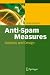 Anti-Spam Measures: Analysis and Design