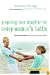 Preparing Your Daughter for Every Woman's Battle: Creative Conversations about Sexual and Emotional Integrity (The Every Man Series)