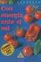 Con energia ante el sol (Spanish Edition)