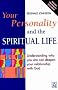 Your Personality and the Spiritual Life