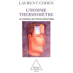 L'homme-thermom�tre : Le cerveau en pi�ces d�tach�es
