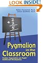Pygmalion in the Classroom: Teacher Expectation and Pupil's Intellectual Development
