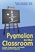 Pygmalion in the Classroom: Teacher Expectation and Pupils' Intellectual Development