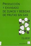 Produccion y envasado de zumos y bebidas de frutas sin gas