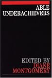 Able Underachievers