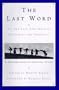 The Last Word: The New York Times Book of Obituaries and Farewells : A Celebration of Unusual Lives