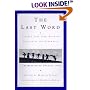 The Last Word: The New York Times Book of Obituaries and Farewells : A Celebration of Unusual Lives
