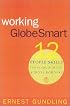 Working GlobeSmart: 12 People Skills for Doing Business Across Borders