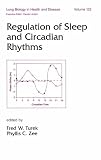 Regulation of Sleep and Circadian Rhythms (Lung Biology in Health and Disease)