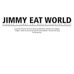 Jimmy Eat World Singles lyrics