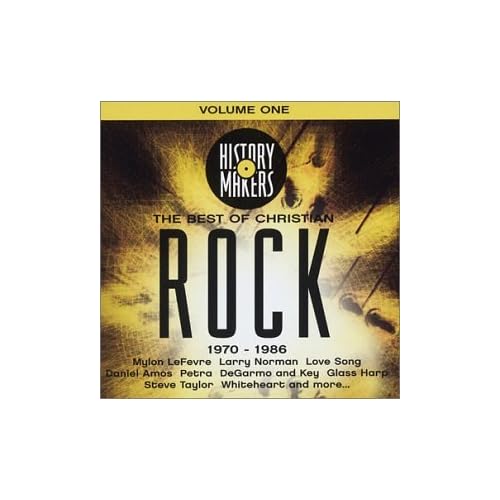 History Makers - The Best of Christian Rock, Vol. 1 - (2003)