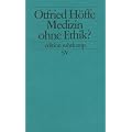 Medizin ohne Ethik? (edition suhrkamp)