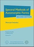 Spectral Methods of Automorphic Forms (Graduate Studies in Mathematics, V. 53)