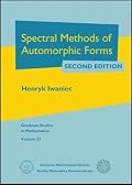 Spectral Methods of Automorphic Forms (Graduate Studies in Mathematics, V. 53)