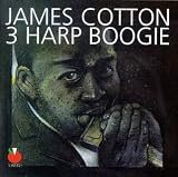Review James Cotton  / 3 Harp Boogie