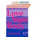 Love Your Body: A Positive Affirmative Guide For Appreciating Your Body