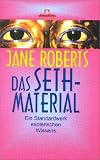 Produkt-Bild: Das Seth- Material. Ein Standardwerk esoterischen Wissens