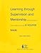 Learning Through Supervision and Mentorship to Support the Development of Infants, Toddlers and Their Families: A Source Book
