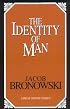 The Identity of Man (Great Minds Series)