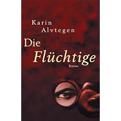 Die Fl�chtige