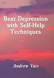 Beat depression with self-help techniques